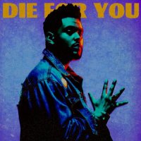 Descarca: The Weeknd – Die For You