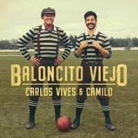 Ringtone:Carlos Vives ft Camilo - Baloncito Viejo