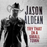 Ringtone:Jason Aldean – Try That In A Small Town