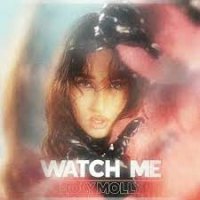 Holy Molly - Watch Me