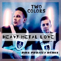 Ringtone:Twocolors - HeaLove (Ehrmantraunt Revy Metal mix)