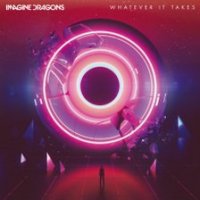 Descarca: Imagine Dragons - Whatever It Takes